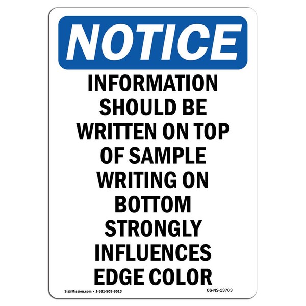 Signmission OSHA Notice, 7" Height, Information Should Be Written Sign, 7" X 5", Portrait OS-NS-D-57-V-13703 - main